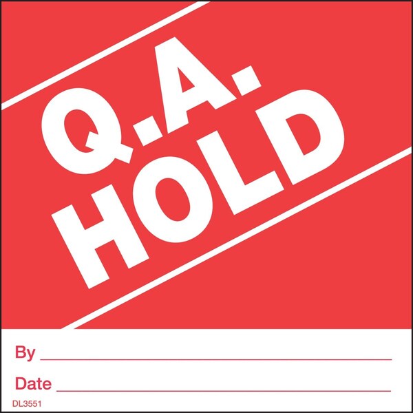 Decker Tape Products Label, DL3551, QA HOLD, 4" X 4" (DL3551) Zoro